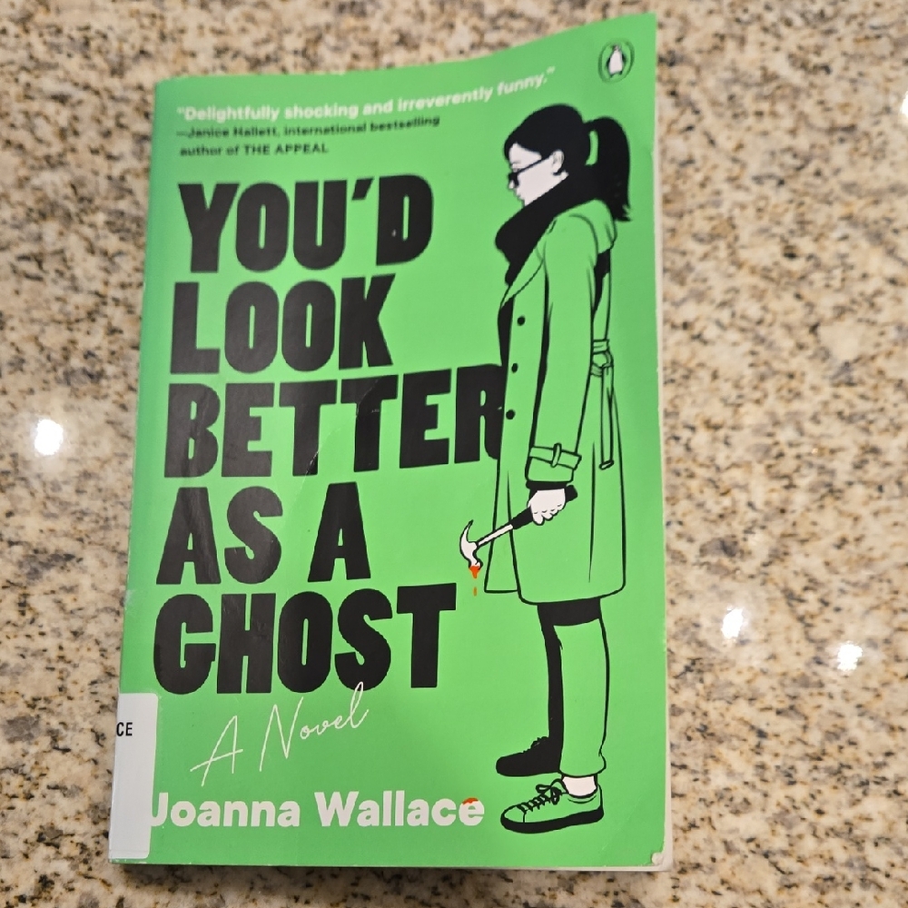 You'd Look Better As A Ghost Paperback  Joanna Wallace